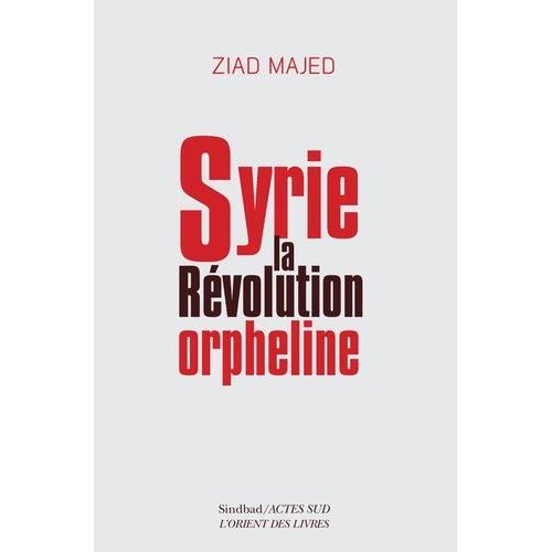 Syrie, La Révolution Orpheline