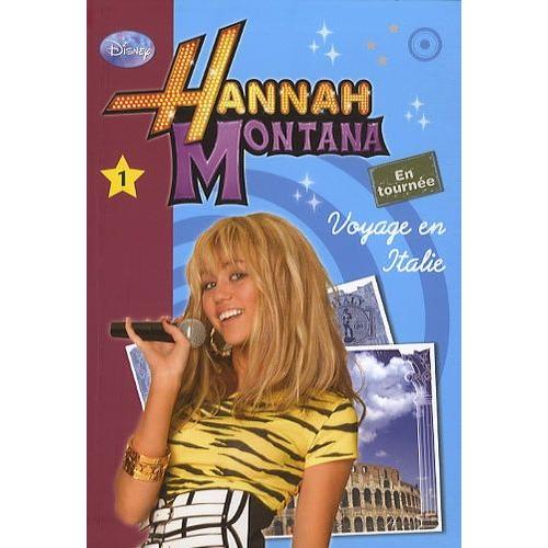 Hannah Montana Tome 1 - Voyage En Italie