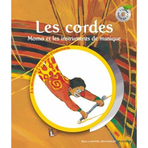 Les Cordes - Momo Et Les Instruments De Musique (1 Cd Audio)