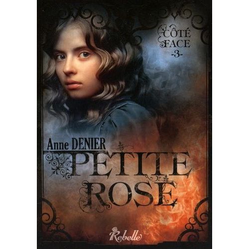 Côté Face - Tome 3 - Petite Rose