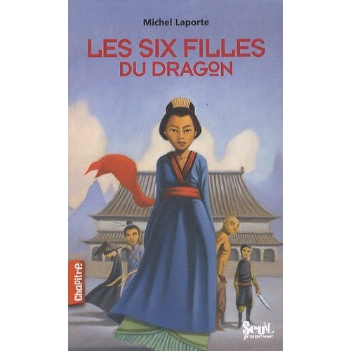 Les Six Filles Du Dragon