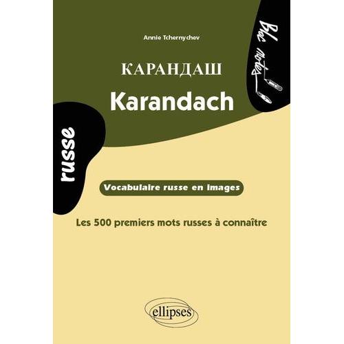 Karandach - Vocabulaire Russe En Images - Les 500 Premiers Mots Russes À Connaître