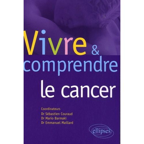 Vivre & Comprendre Le Cancer