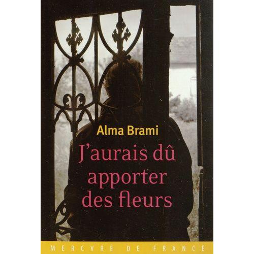 J'aurais Dû Apporter Des Fleurs