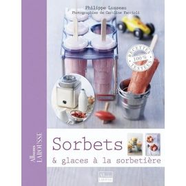 Sorbets & Glaces À La Sorbetière