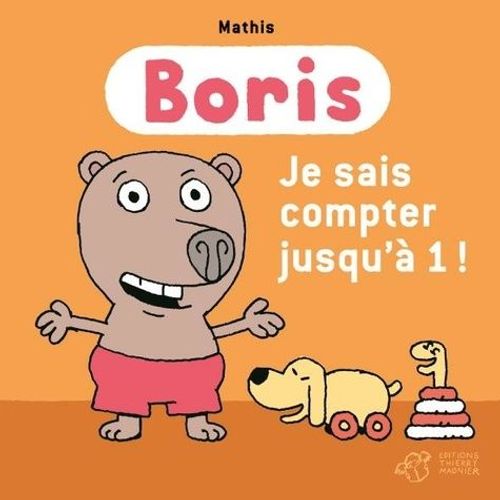 Boris - Boris, Je Sais Compter Jusqu'à 1 !