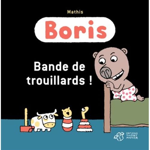 Boris - Bande De Trouillards !