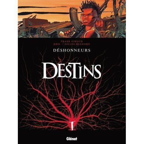 Destins Tome 6 - Déshonneurs