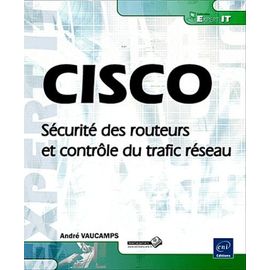 Cisco - Sécurité Des Routeurs Et Contrôle Du Trafic Réseau