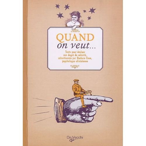 Quand On Veut - Tests Pour Évaluer Son Degré De Volonté