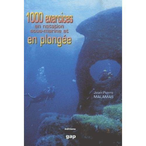 1000 Exercices En Natation Sous-Marine Et En Plongée