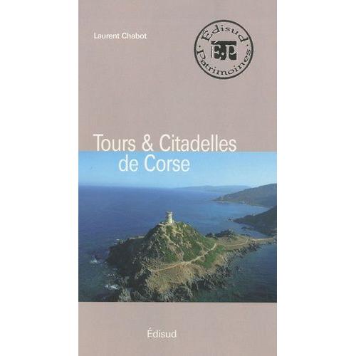 Tours & Citadelles De Corse