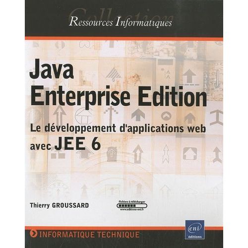 Java Enterprise Edition - Le Développement D'applications Web Avec Jee 6