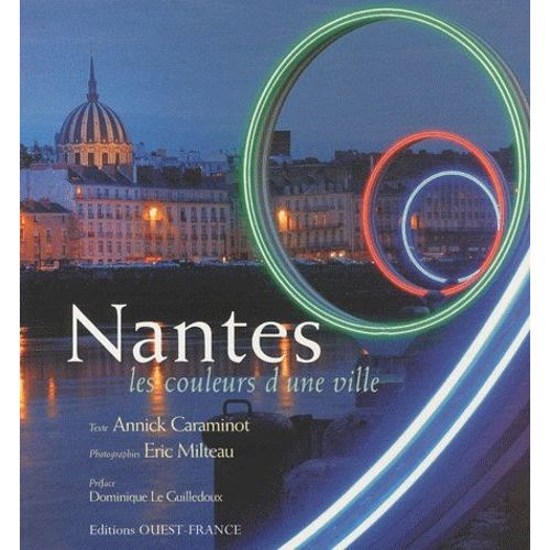Nantes - Les Couleurs D'une Ville