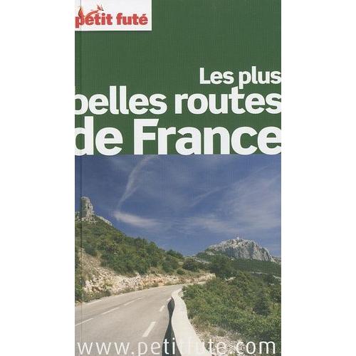 Petit Futé Les Plus Belles Routes De France