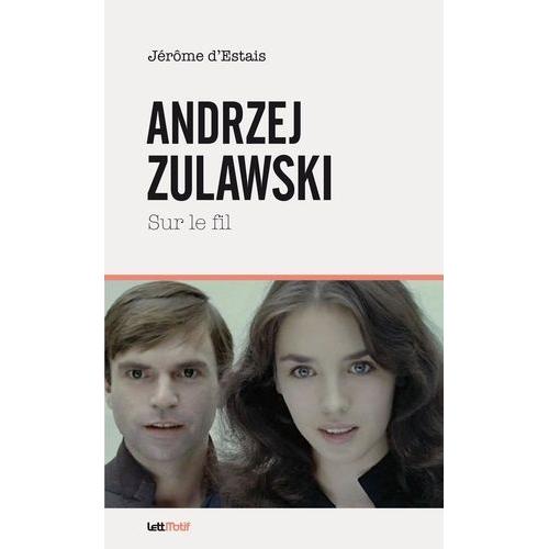 Andrzej Zulawski, Sur Le Fil