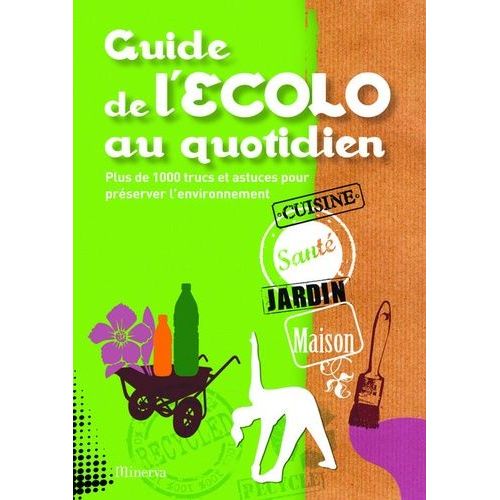 Guide De L'ecolo Au Quotidien