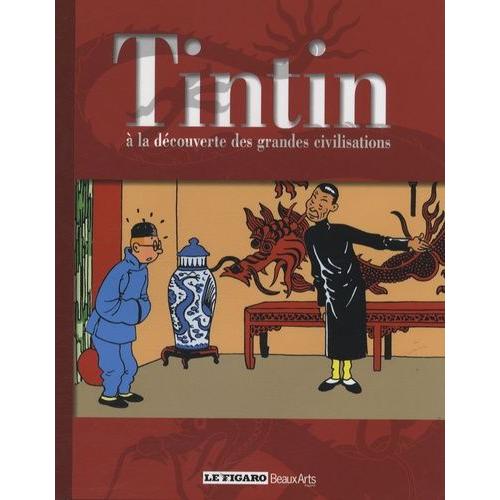 Tintin À La Découverte Des Grandes Civilisations