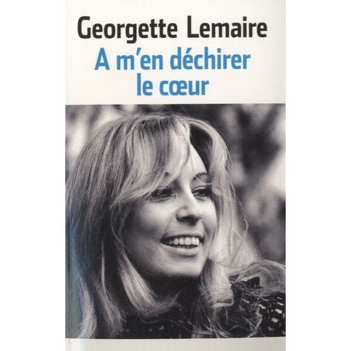 A M'en Déchirer Le Coeur