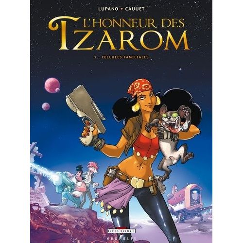 L'honneur Des Tzarom Tome 1 - Cellules Familiales