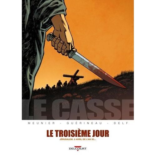Le Casse Tome 2 - Le Troisième Jour