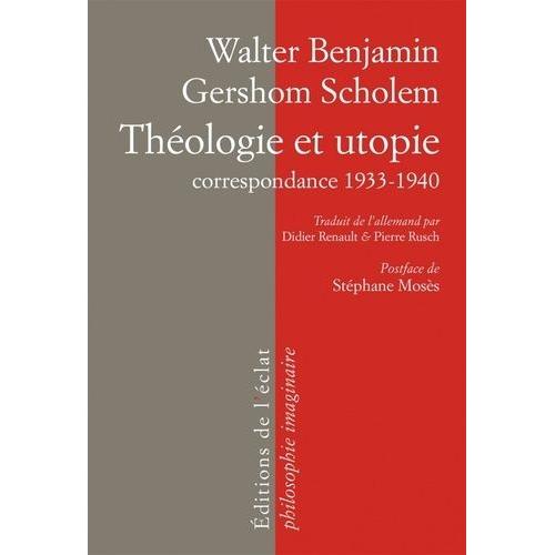 Théologie Et Utopie - Correspondance 1932-1940