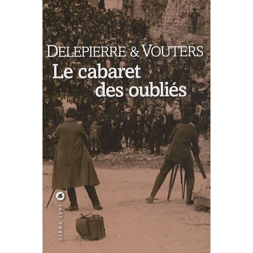 Le Cabaret Des Oubliés