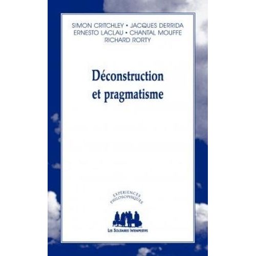 Déconstruction Et Pragmatisme