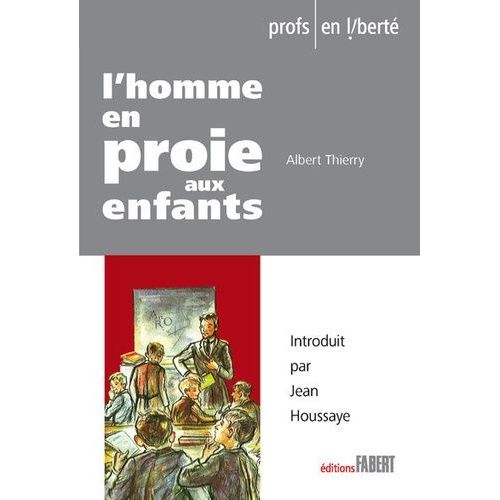 L'homme En Proie Aux Enfants