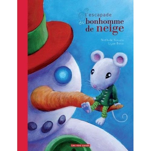 L'escapade Du Bonhomme De Neige
