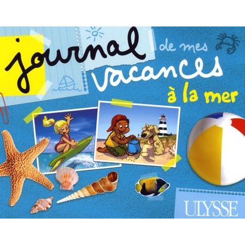 Journal De Mes Vacances À La Mer