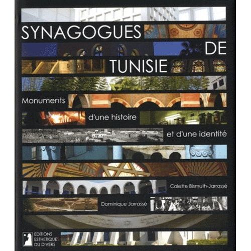 Synagogues De Tunisie - Monuments D'une Histoire Et D'une Identité
