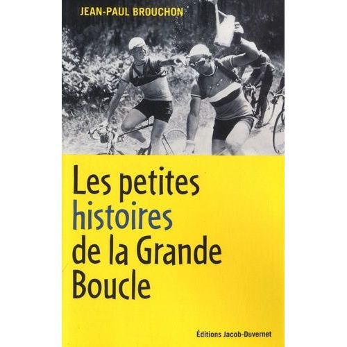 Les Petites Histoires De La Grande Boucle