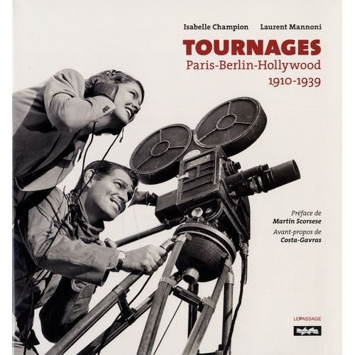 Tournages - Paris-Berlin-Hollywood 1910-1939