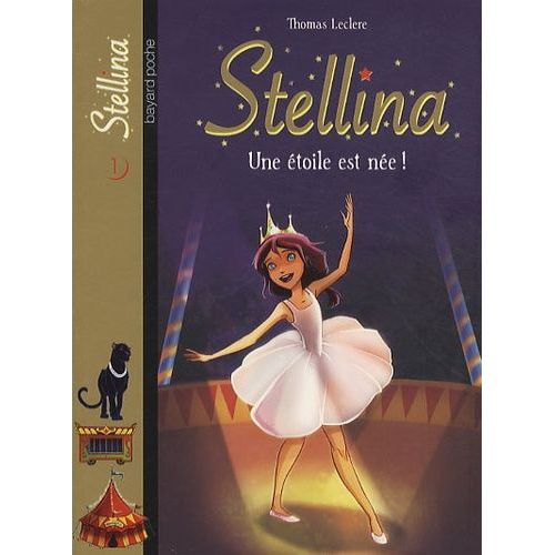 Stellina Tome 1 - Une Étoile Est Née !