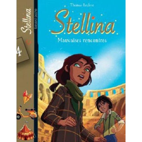 Stellina Tome 4 - Mauvaises Rencontres