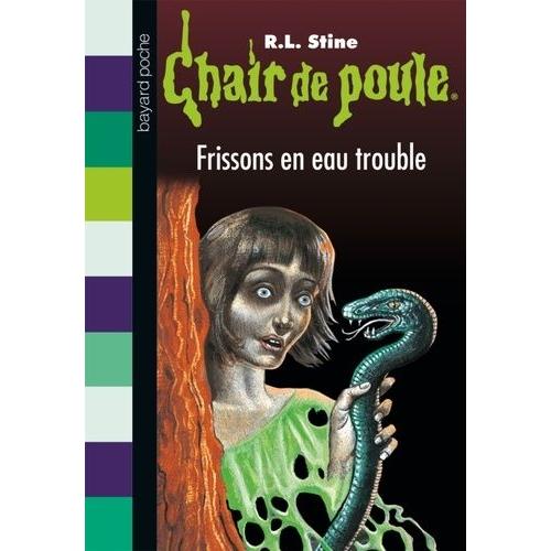 Chair De Poule Tome 71 - Frissons En Eau Trouble