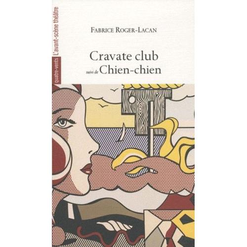 Cravate Club Suivi De Chien-Chien