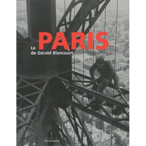 Le Paris De Gérald Bloncourt