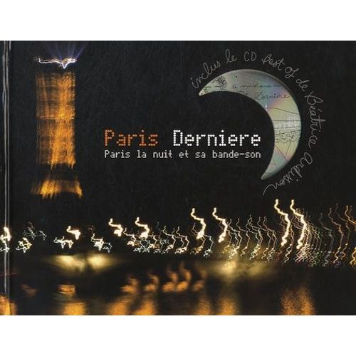 Paris Dernière - Paris La Nuit Et Sa Bande-Son (1 Cd-Rom)