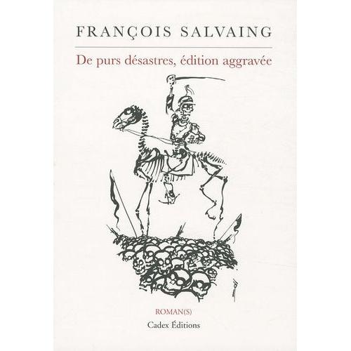 De Purs Désastres, Édition Aggravée