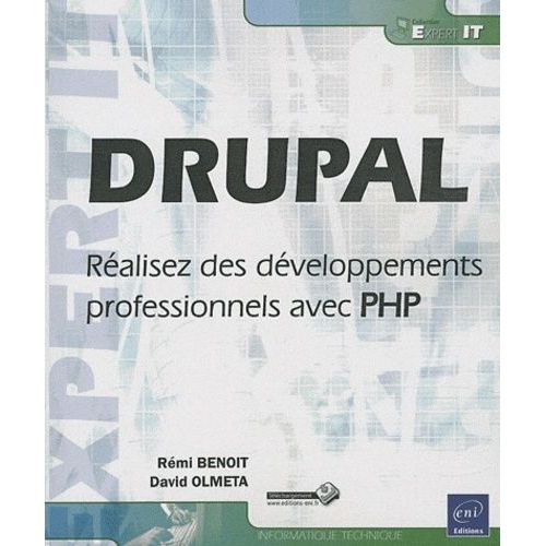 Drupal - Réalisez Des Développements Professionnels Avec Php