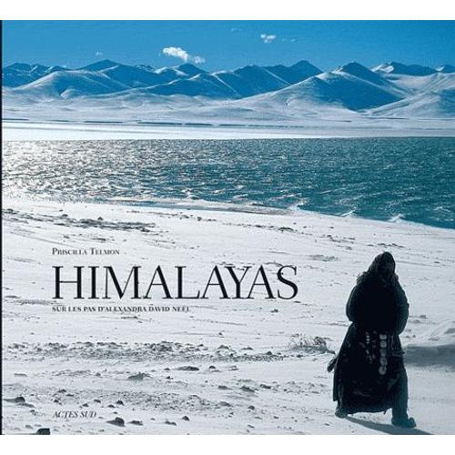 Himalayas - Sur Les Pas D'alexandra David Neel