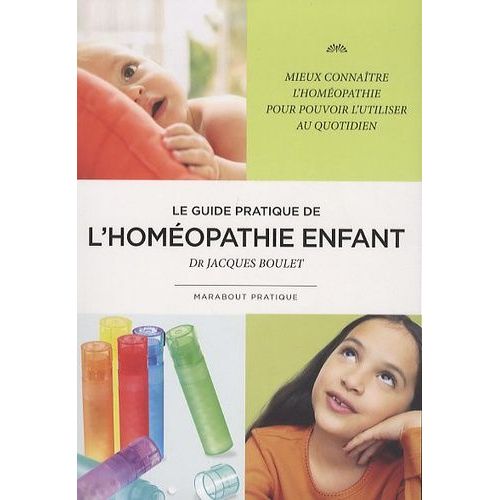 Le Guide Pratique De L'homéopathie Enfant