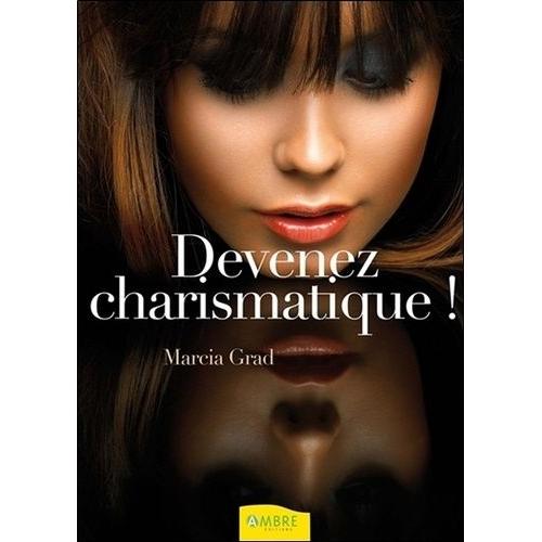 Devenez Charismatique !