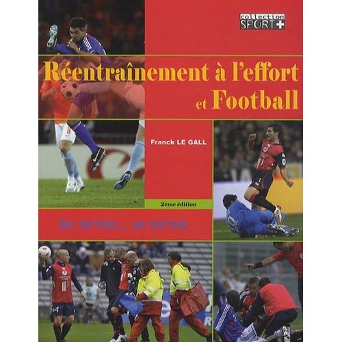 Réentraînement À L'effort Et Football - Du Terrain - Au Terrain