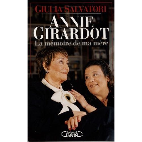 Annie Girardot - La Mémoire De Ma Mère
