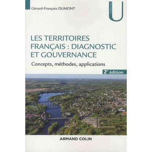 Les Territoires Français : Diagnostic Et Gouvernance - Concepts, Méthodes, Applications