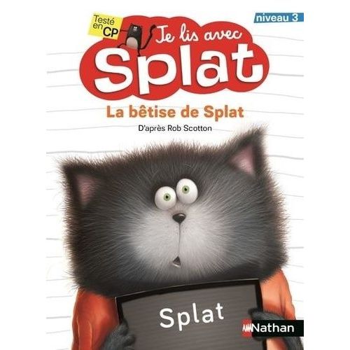 La Bêtise De Splat
