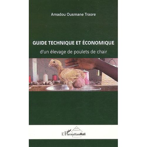 Guide Technique Et Économique D'un Élevage De Poulets De Chair